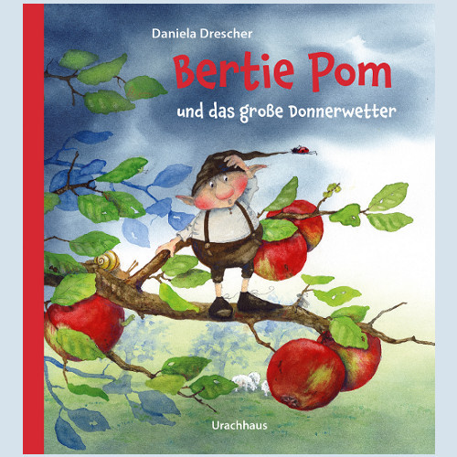 Kinderbuch - Bertie Pom und das große Donnerwetter, Urachhaus