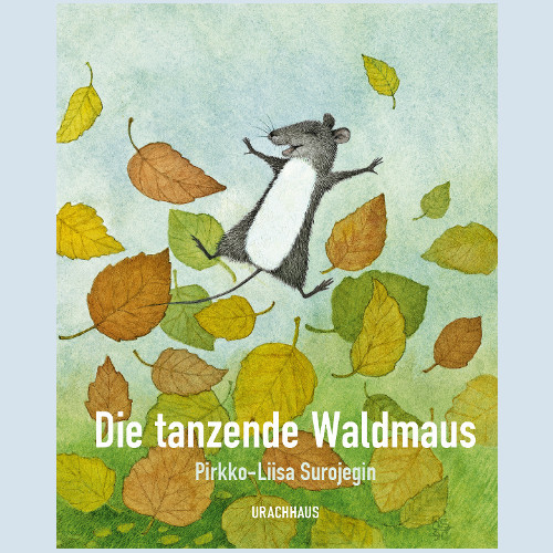Kinderbuch - Die tanzende Waldmaus - Urachhaus