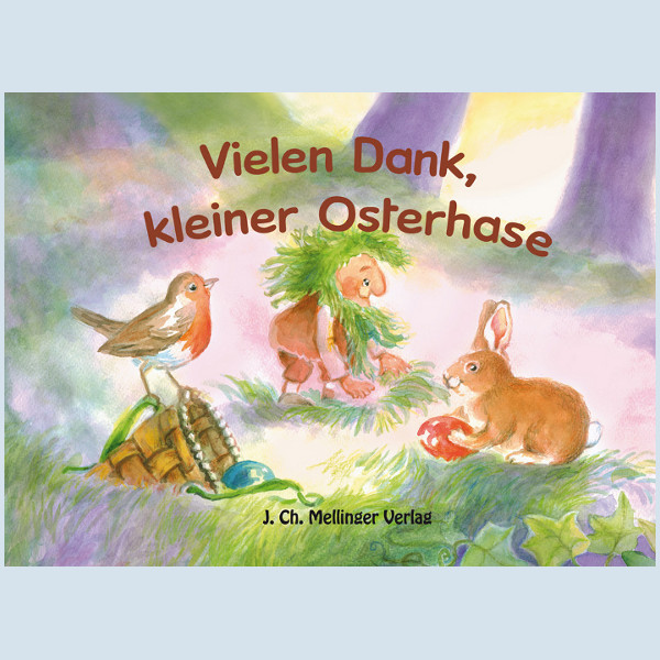 Kinderbuch - Vielen Dank, kleiner Osterhase - Mellinger Verlag