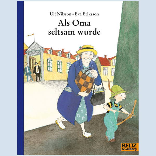 Kinderbuch - Als Oma seltsam wurde - Beltz und Gelberg