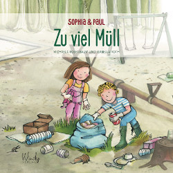 Kinderbuch - Sophia & Paul - Zu viel Müll - Windy Verlag